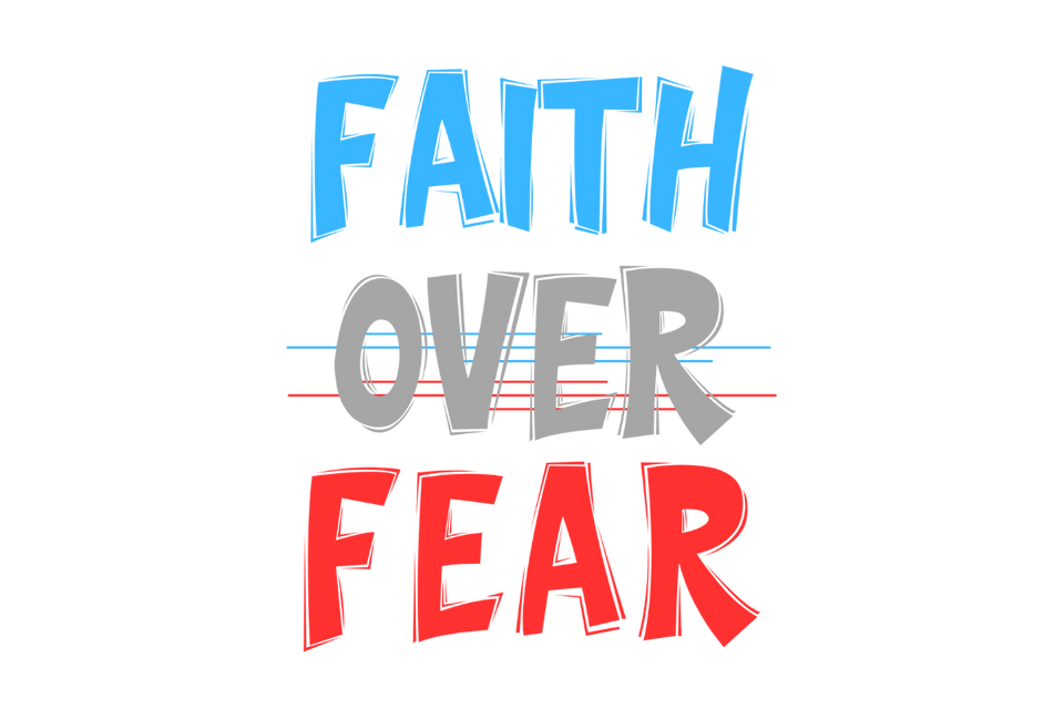 Faith Over Fear: An Honest Conversation with God
