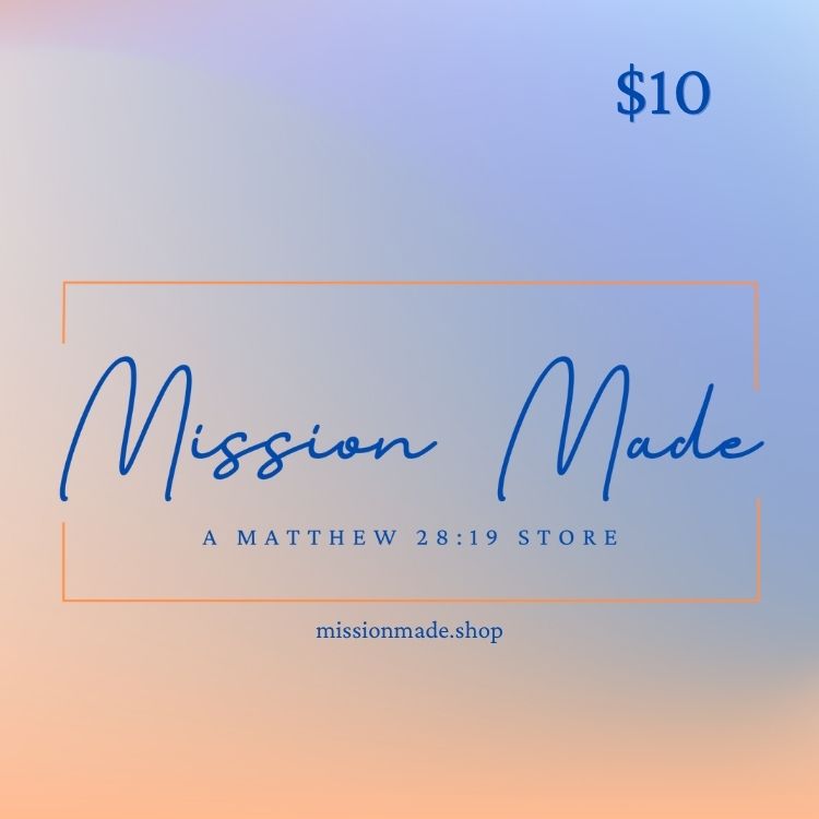 Mission Made Digital Gift Card for $10 with a blue and orange gradient background.