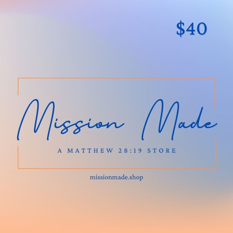 Mission Made Digital Gift Card for $40 with a blue and orange gradient background.