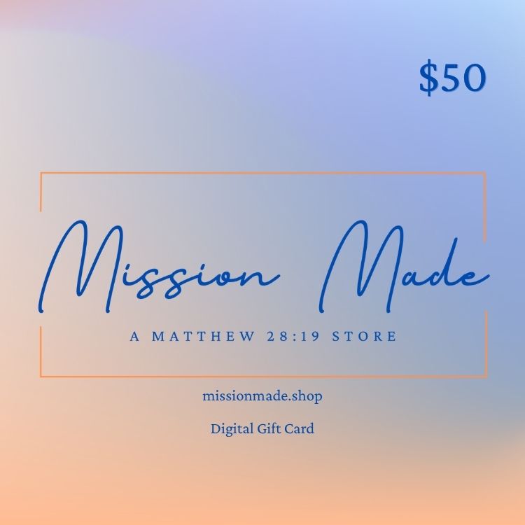 Mission Made Digital Gift Card for $50 with a blue and orange gradient background.