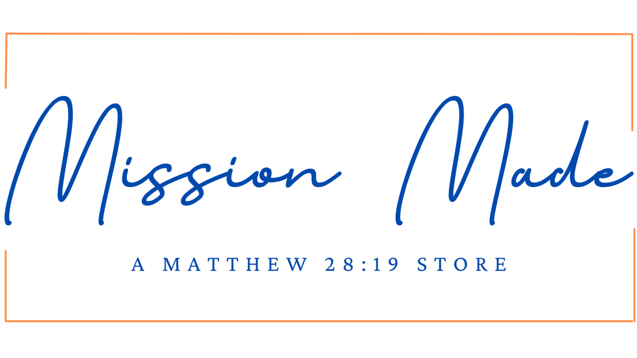 Mission Made - A Matthew 28:19 Store